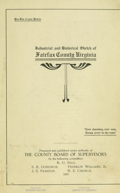 Select Pages from the Industrial and Historical Sketch of Fairfax County, Virginia, 1907.